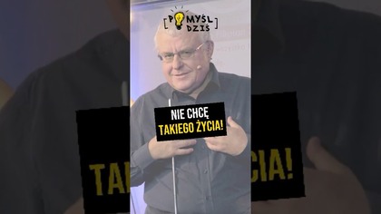  Nie chcę takiego życia! #PomyślDziś odc.  2304