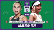 SABALENKA VS RADUCANU NA ŻYWO - WIMBLEDON - 1/16 FINAŁU - 04. 07. 2025r.