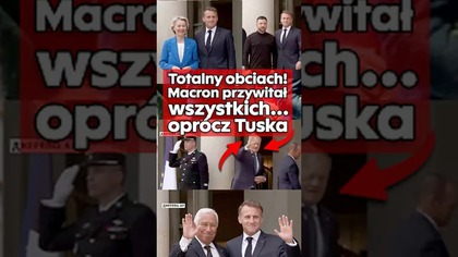 Totalny obciach! Macron przywitał wszystkich...  oprócz Tuska