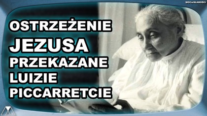 OSTRZEZENIE JEZUSA PRZEKAZANE LUIZIE PICCARRETCIE