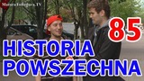 HISTORIA POWSZECHNA odc.  #85 - MaturaToBzdura. TV