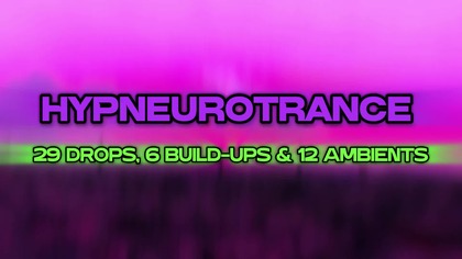 Hypneurotrance  29 Drops, 6 Build-Ups & 12 Ambients
