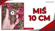 ZRÓB RAZEM ZE MNĄ SZYDEŁKOWEGO MISIA, MAŁY MIŚ NA SZYDEŁKU, TUTORIAL AMIGURUMI CROCHET BEAR 10cm#544