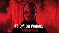 13 dni do wakacji | oficjalny teaser | w kinach od 8 sierpnia