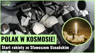 Stało się! Sławosz Uznański poleciał w kosmos jako drugi Polak w historii | Gazeta.pl