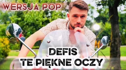 Defis II Te piękne oczy II Wersja Pop II Kala-Kalinka